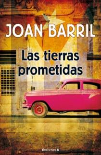 TIERRAS PROMETIDAS, LAS | 9788466648486 | BARRIL, JOAN | Llibreria L'Illa - Llibreria Online de Mollet - Comprar llibres online