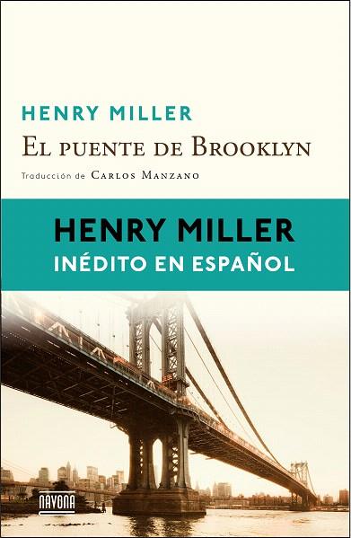 PUENTE DE BROOKLYN, EL | 9788416259021 | MILLER, HENRY | Llibreria L'Illa - Llibreria Online de Mollet - Comprar llibres online