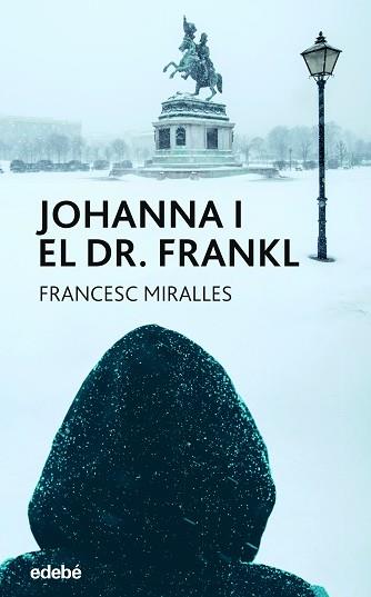 JOHANNA I EL DOCTOR FRANKL | 9788468363936 | MIRALLES CONTIJOCH, FRANCESC | Llibreria L'Illa - Llibreria Online de Mollet - Comprar llibres online