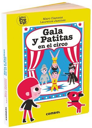 GALA Y PATITAS EN EL CIRCO | 9788491015000 | CLAMENS, MARC/JAMMES, LAURENCE | Llibreria L'Illa - Llibreria Online de Mollet - Comprar llibres online