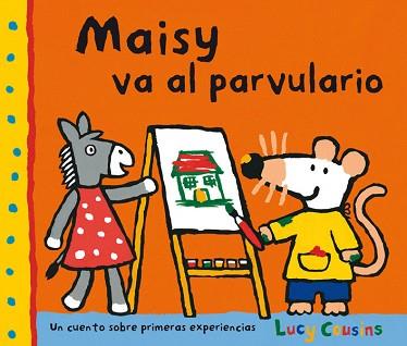 MAISY VA AL PARVULARIO | 9788484882565 | COUSINS, LUCY | Llibreria L'Illa - Llibreria Online de Mollet - Comprar llibres online