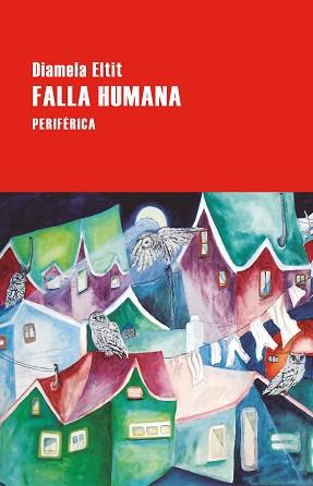 FALLA HUMANA | 9788410171121 | ELTIT, DIAMELA | Llibreria L'Illa - Llibreria Online de Mollet - Comprar llibres online