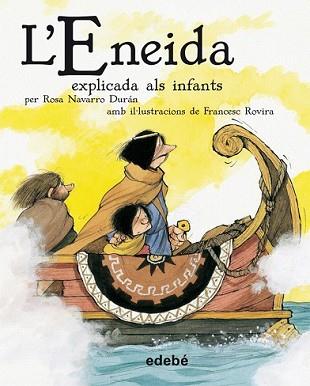 ENEIDA EXPLICADA ALS INFANTS, L' | 9788423694150 | NAVARRO DURAN, ROSA | Llibreria L'Illa - Llibreria Online de Mollet - Comprar llibres online