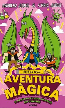 CREA LA TEVA AVENTURA MÀGICA | 9788468335216 | JUDGE, ANDREW | Llibreria L'Illa - Llibreria Online de Mollet - Comprar llibres online