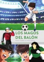 MAGOS DEL BALÓN. TODO SOBRE OLIVER Y BENJI | 9788419790033 | MARTINEZ, MIGUEL/ RUBIO, NESTOR | Llibreria L'Illa - Llibreria Online de Mollet - Comprar llibres online