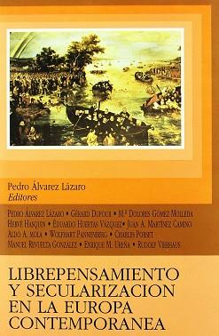 LIBREPENSAMIENTO Y SECULARIZACION EN LA EUROPA | 9788487840838 | ALVAREZ LAZARO,PEDRO | Llibreria L'Illa - Llibreria Online de Mollet - Comprar llibres online