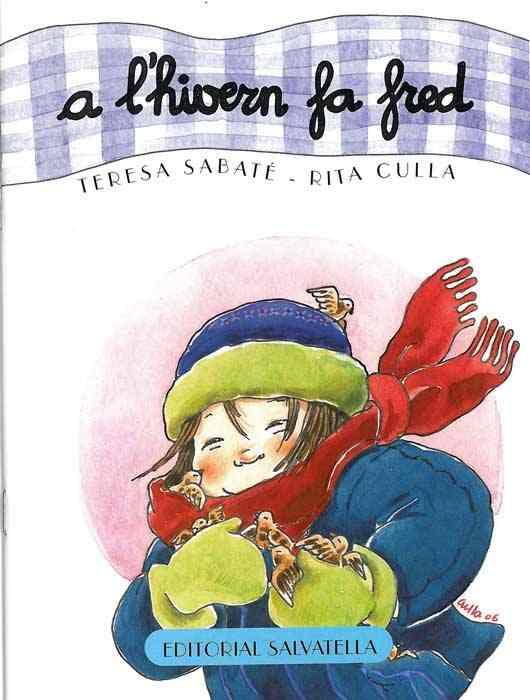 A L'HIVERN FA FRED LLETRA LLIGADA I PAL | 9788484123873 | SABATE, TERESA | Llibreria L'Illa - Llibreria Online de Mollet - Comprar llibres online