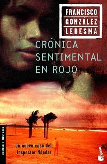 CRONICA SENTIMENTAL EN ROJO | 9788408065098 | GONZALEZ LEDESMA, FRANCISCO | Llibreria L'Illa - Llibreria Online de Mollet - Comprar llibres online