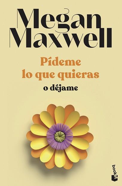 PÍDEME LO QUE QUIERAS O DÉJAME | 9788408239246 | MAXWELL, MEGAN | Llibreria L'Illa - Llibreria Online de Mollet - Comprar llibres online