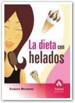 DIETA CON HELADOS | 9788497352956 | MONEREO, SUSANA | Llibreria L'Illa - Llibreria Online de Mollet - Comprar llibres online