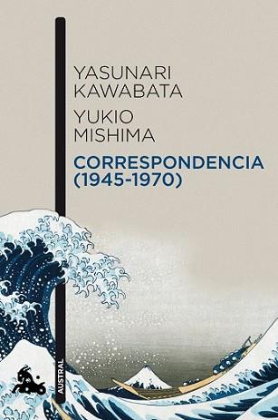 CORRESPONDENCIA (1945-1970) | 9788496580909 | KAWABATA, YANASURI / YUKIO MISHIMA | Llibreria L'Illa - Llibreria Online de Mollet - Comprar llibres online