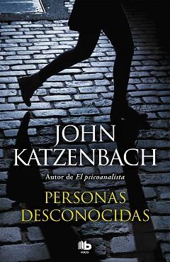 PERSONAS DESCONOCIDAS | 9788490705100 | KATZENBACH, JOHN | Llibreria L'Illa - Llibreria Online de Mollet - Comprar llibres online