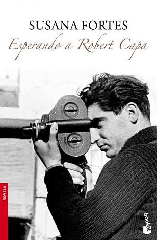 ESPERANDO A ROBERT CAPA | 9788408094968 | FORTES, SUSANA | Llibreria L'Illa - Llibreria Online de Mollet - Comprar llibres online