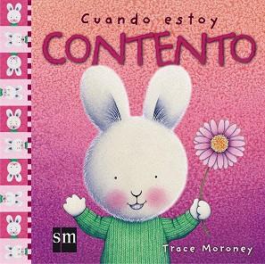 CUANDO ESTOY CONTENTO | 9788467516777 | MORONEY, TRACE | Llibreria L'Illa - Llibreria Online de Mollet - Comprar llibres online