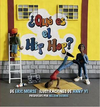 QUÉ ES EL HIP HOP? | 9788494741890 | MORSE, ERIC/YI, ANNY | Llibreria L'Illa - Llibreria Online de Mollet - Comprar llibres online