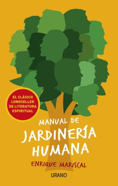 MANUAL DE JARDINERÍA HUMANA | 9788479538903 | MARISCAL, ENRIQUE | Llibreria L'Illa - Llibreria Online de Mollet - Comprar llibres online