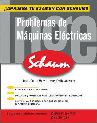 PROBLEMAS DE MAQUINAS ELECTRICAS | 9788448142407 | FRAILE MORA, JESUS / FRAILE ARDANUY, JESUS | Llibreria L'Illa - Llibreria Online de Mollet - Comprar llibres online