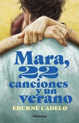 MARA 22 CANCIONES Y UN VERANO | 9788410140080 | CADELO, EDURNE | Llibreria L'Illa - Llibreria Online de Mollet - Comprar llibres online