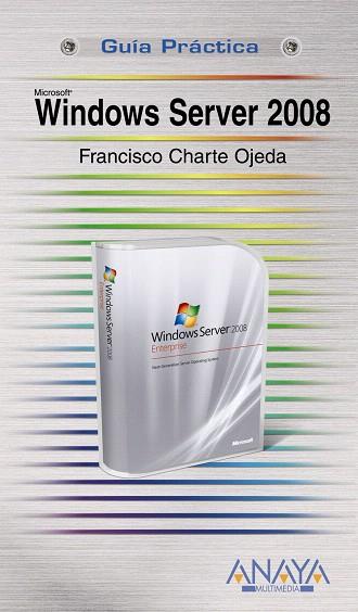 WINDOWS SERVER 2008 (GPU-2335495) | 9788441524347 | CHARTE OJEDA, FRANCISCO