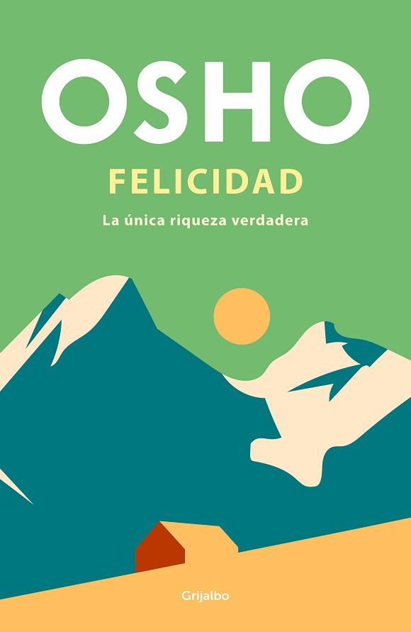 FELICIDAD | 9788425365256 | OSHO | Llibreria L'Illa - Llibreria Online de Mollet - Comprar llibres online