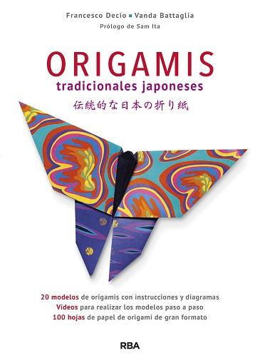 ORIGAMIS TRADICIONALES JAPONESES | 9788490568828 | DECIO , FRANCESCO/BATTAGLIA , VANDA | Llibreria L'Illa - Llibreria Online de Mollet - Comprar llibres online