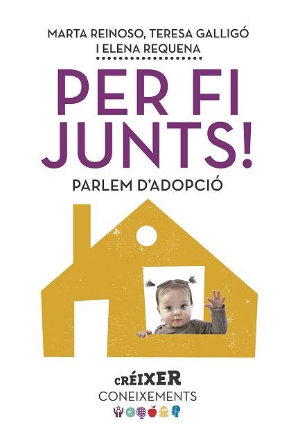 PER FI JUNTS! PARLEM D'ADOPCIÓ | 9788498839623 | REQUENA VARÓN, ELENA/GALLIGÓ MINGO, M. TERESA/REINOSO BERNUZ, MARTA | Llibreria L'Illa - Llibreria Online de Mollet - Comprar llibres online