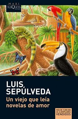 VIEJO QUE LEIA NOVELAS DE AMOR, UN | 9788483835302 | SEPULVEDA, LUIS | Llibreria L'Illa - Llibreria Online de Mollet - Comprar llibres online