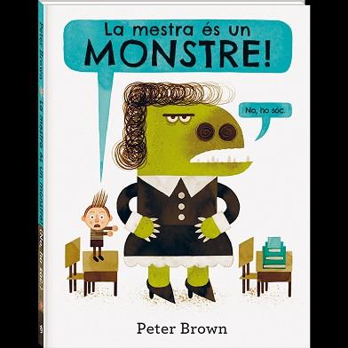 MESTRA ÉS UN MONSTRE, LA | 9788416394586 | BROWN, PETER