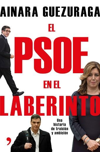 PSOE EN EL LABERINTO, EL | 9788499985251 | GUEZURAGA, AINARA | Llibreria L'Illa - Llibreria Online de Mollet - Comprar llibres online