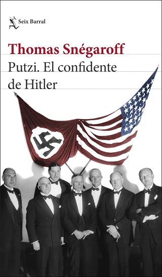 PUTZI. EL CONFIDENTE DE HITLER | 9788432240676 | SNÉGAROFF, THOMAS | Llibreria L'Illa - Llibreria Online de Mollet - Comprar llibres online