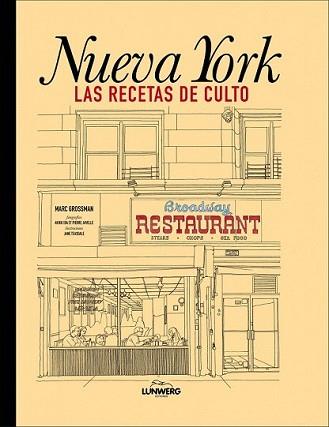 NUEVA YORK. LAS RECETAS DE CULTO | 9788415888031 | GROSSMAN, MARC | Llibreria L'Illa - Llibreria Online de Mollet - Comprar llibres online