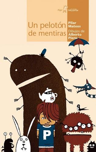 PELOTON DE MENTIRAS, UN | 9788496514065 | MATEOS, PILAR | Llibreria L'Illa - Llibreria Online de Mollet - Comprar llibres online