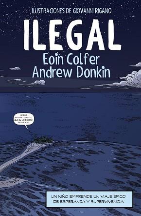 ILEGAL (CÓMIC) | 9788491048121 | COLFER, EOIN/DONKIN, ANDREW | Llibreria L'Illa - Llibreria Online de Mollet - Comprar llibres online