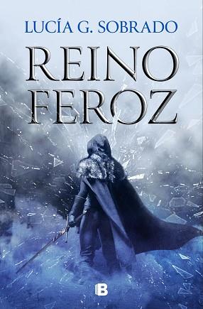 REINO FEROZ | 9788466675260 | G. SOBRADO, LUCÍA | Llibreria L'Illa - Llibreria Online de Mollet - Comprar llibres online