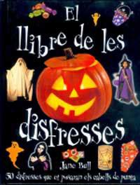 LLIBRE DE LES DISFRESSES, EL | 9788427245907 | BULL, JANE | Llibreria L'Illa - Llibreria Online de Mollet - Comprar llibres online