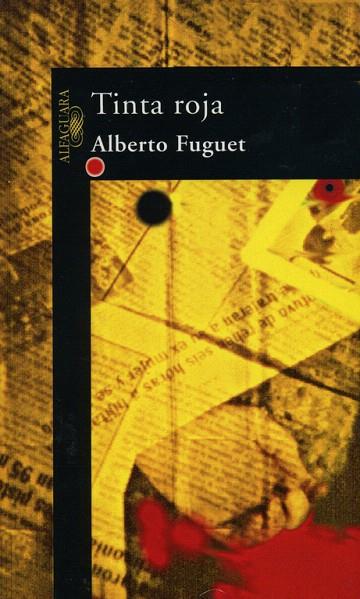 TINTA ROJA | 9788420483788 | FUGUET, ALBERTO | Llibreria L'Illa - Llibreria Online de Mollet - Comprar llibres online