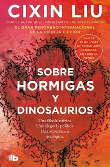 SOBRE HORMIGAS Y DINOSAURIOS | 9788413149332 | LIU, CIXIN | Llibreria L'Illa - Llibreria Online de Mollet - Comprar llibres online