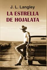 ESTRELLA DE HOJALATA, LA | 9788488052759 | LANGLEY, J.L. | Llibreria L'Illa - Llibreria Online de Mollet - Comprar llibres online
