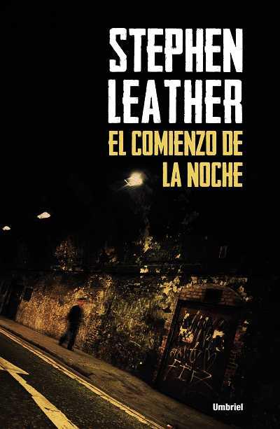 COMIENZO DE LA NOCHE, EL | 9788492915293 | LEATHER, STEPHEN | Llibreria L'Illa - Llibreria Online de Mollet - Comprar llibres online