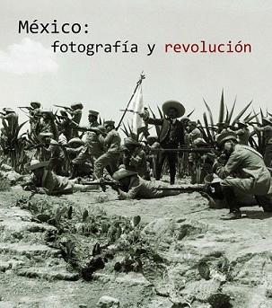 MEXICO FOTOGRAFIA Y REVOLUCION | 9788497856058 | AA. VV. | Llibreria L'Illa - Llibreria Online de Mollet - Comprar llibres online