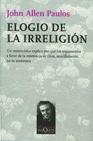 ELOGIO DE LA IRRELIGION | 9788483831335 | ALLEN PAULOS, JOHN | Llibreria L'Illa - Llibreria Online de Mollet - Comprar llibres online