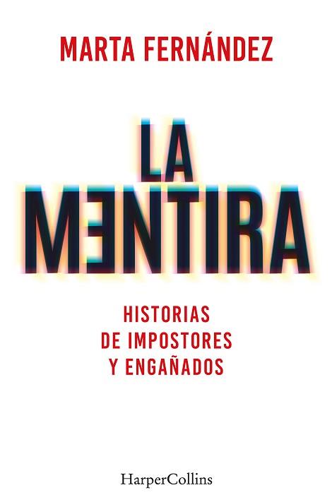 MENTIRA, LA  | 9788491397748 | FERNÁNDEZ VÁZQUEZ, MARTA | Llibreria L'Illa - Llibreria Online de Mollet - Comprar llibres online