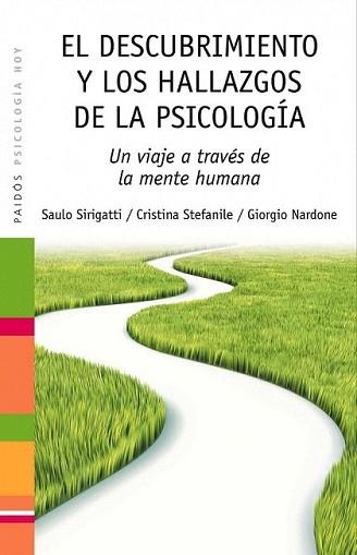 DESCUBRIMIENTO Y LOS HALLAZGOS DE LA PSICOLOGIA, EL | 9788449324840 | SIRIGATTI, SAULO / NARDONE, GIORGIO / CRISTINA STE | Llibreria L'Illa - Llibreria Online de Mollet - Comprar llibres online