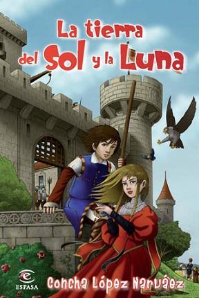 TIERRA DEL SOL Y LA LUNA, LA | 9788467034196 | LOPEZ NARVAEZ, CONCHA | Llibreria L'Illa - Llibreria Online de Mollet - Comprar llibres online