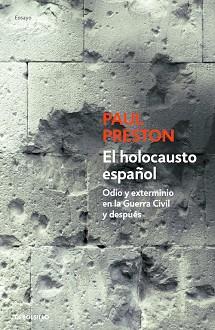 HOLOCAUSTO ESPAÑOL, EL | 9788499894812 | PRESTON, PAUL | Llibreria L'Illa - Llibreria Online de Mollet - Comprar llibres online