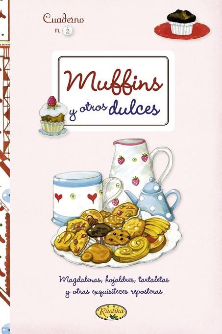 MUFFINS Y OTROS DULCES | 9788415401278 | TODOLIBRO, EQUIPO | Llibreria L'Illa - Llibreria Online de Mollet - Comprar llibres online