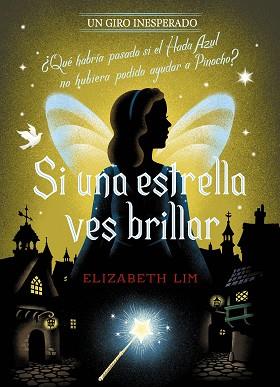 SI UNA ESTRELLA VES BRILLAR. UN GIRO INESPERADO | 9788418940996 | DISNEY/LIM, ELIZABETH | Llibreria L'Illa - Llibreria Online de Mollet - Comprar llibres online