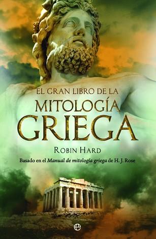 GRAN LIBRO DE LA MITOLOGIA GRIEGA, EL | 9788497349017 | HARD, ROBIN