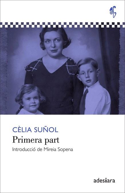 PRIMERA PART | 9788492405831 | SUÑOL, CÈLIA | Llibreria L'Illa - Llibreria Online de Mollet - Comprar llibres online