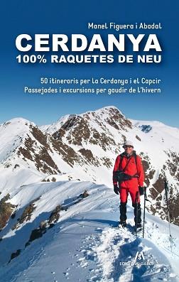 CERDANYA 100% RAQUETES DE NEU | 9788412744569 | FIGUERA I ABADAL, MANEL | Llibreria L'Illa - Llibreria Online de Mollet - Comprar llibres online